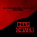 Deep Cover