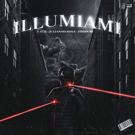 iLLu'MiAMi ft. Julianno Sosa & ithan Ny cover art