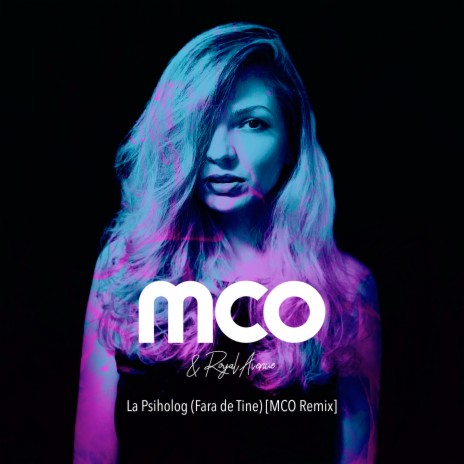 La Psiholog (Fara de Tine) (MCO Remix) ft. Royal Avenue cover art
