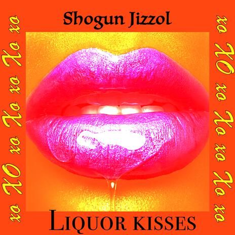Liquor Kisses