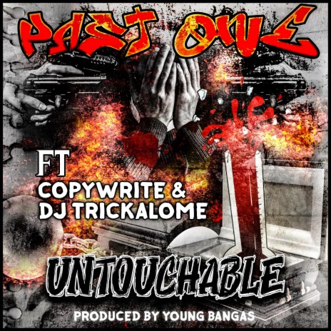 Untouchable ft. Copywrite, Dj trickalome & Young Bangas cover art