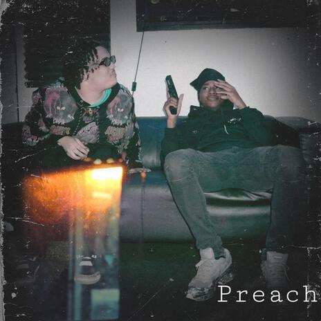 Preach ft. Rackrunna rambo