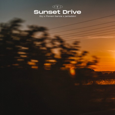Sunset Drive ft. Florent Garcia & Jam'addict cover art