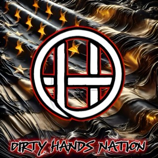 Dirty Hands Nation