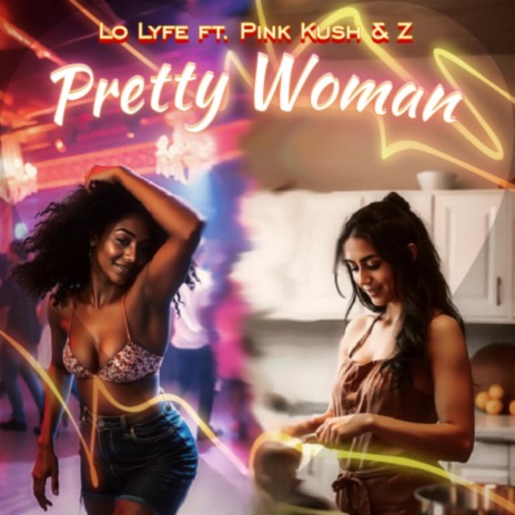 Pretty Woman ft. MixxedByZ & Pink Kush cover art