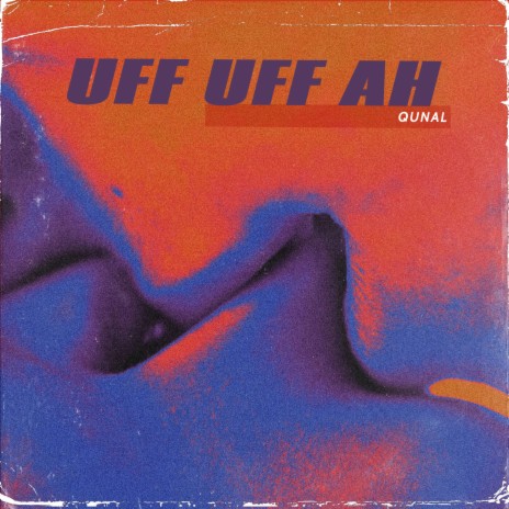Uff Uff Ah cover art
