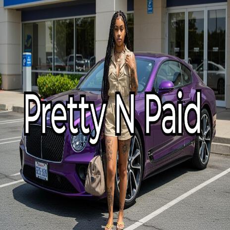 Pretty N Paid cover art