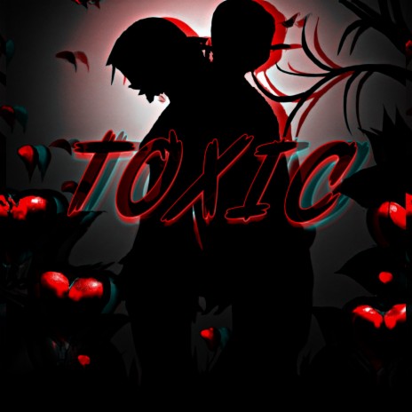 Toxic