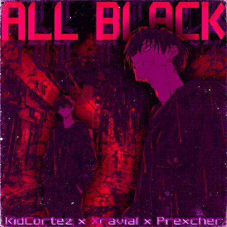 ALL BLACK (KXMA FLIP) ft. Prexcher, KidCortez & Xravial cover art