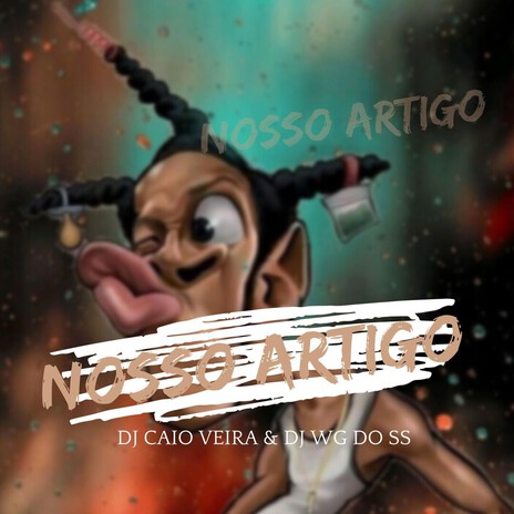 NOSSO ARTIGO ft. Dj Caio Vieira cover art
