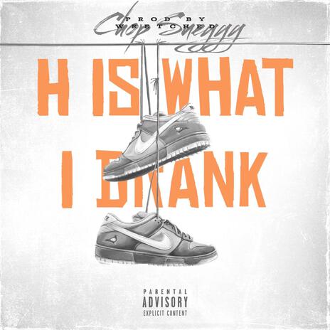 H is wHat I drank cover art