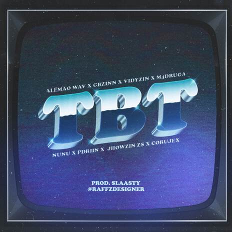TBT ft. Corujex, Slaasty, Pdriin, Vidyzin & NUNU cover art
