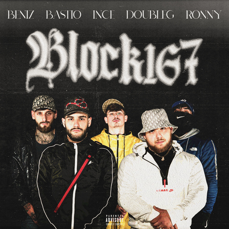 Block167 ft. Beniz, INCE & Ronny 167