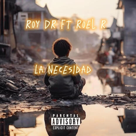 La Necesidad ft. Roel R cover art