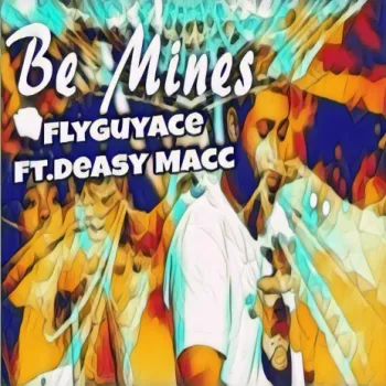 Be Mines ft. Deasy Macc cover art