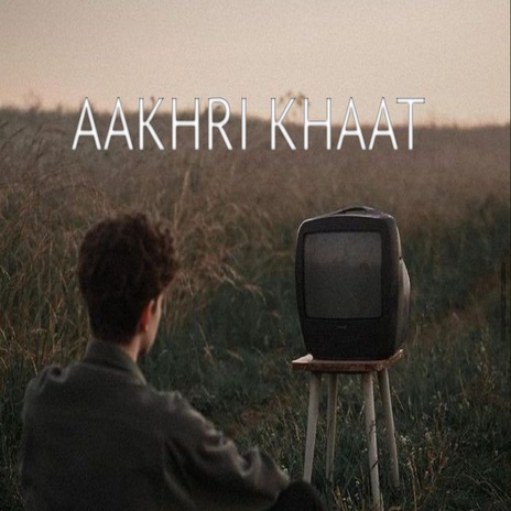AKHRI KHAAT