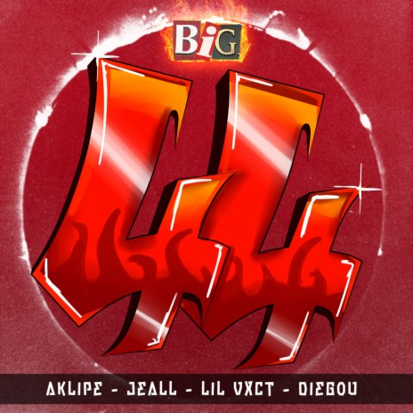 Big 44 ft. Aklipe44, Jeall, DIEGOU & Vict44 cover art
