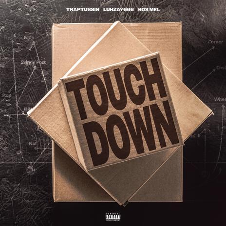 Touchdown ft. luhzay666 & Kos Mel cover art