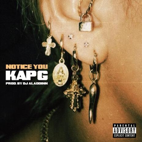 Notice You ft. Kap G
