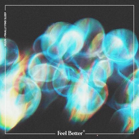 Finally Find Sleep ft. Feel Better cover art