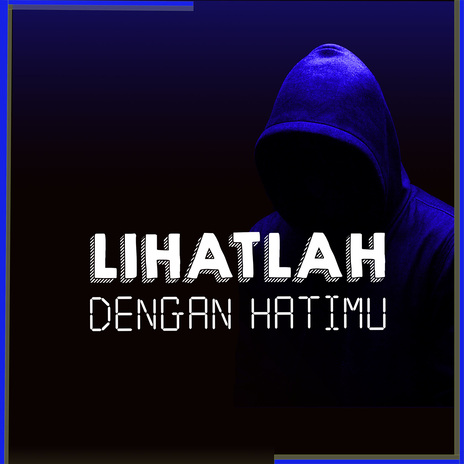 Lihatlah Dengan Hatimu cover art