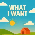 What I Want