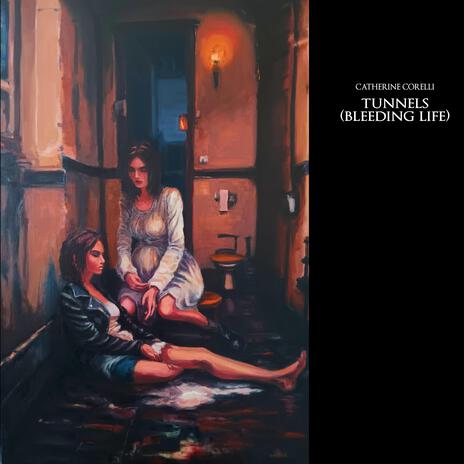 Tunnels (Bleeding Life) cover art