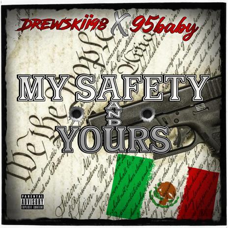 My Safety And Yours ft. 95baby cover art