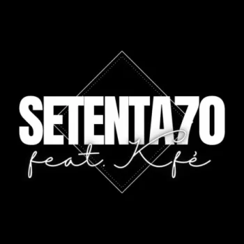 SETENTA ft. Kfé cover art