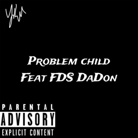 Problem Child ft. FDS Dadon cover art