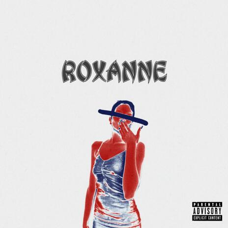 ROXANNE (intro)