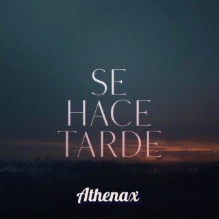 Se Hace Tarde
