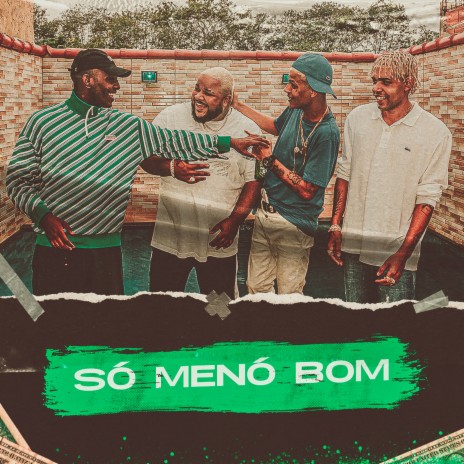 Só Menó Bom ft. Scarp, DJ LN, Caio Luccas & Martelin