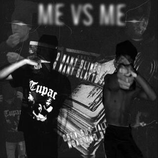 Me vs Me