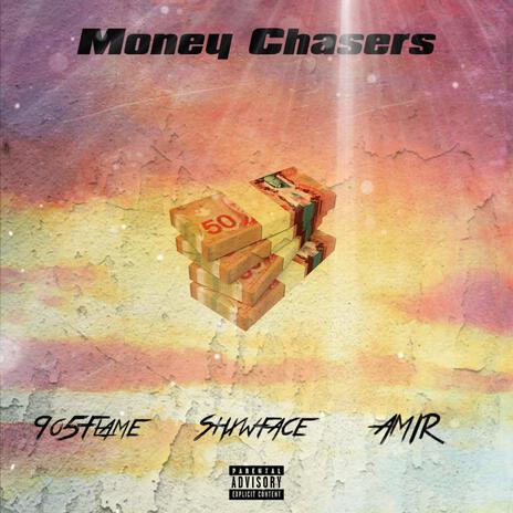 Money Chasers ft. AMIR & Shxwface cover art