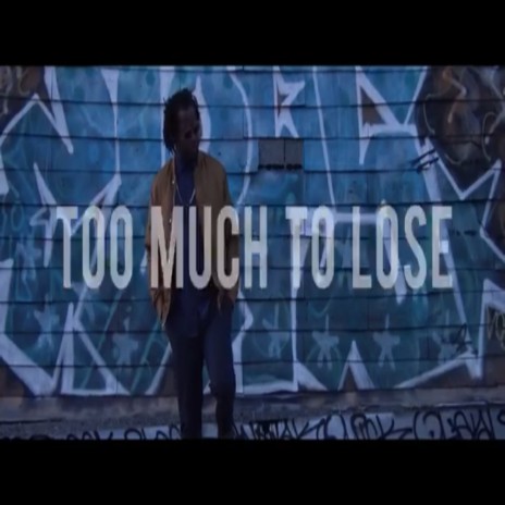 Too Much to Lose ft. KC Jones cover art