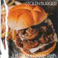 Stolen Burger ft. Forever Fresh