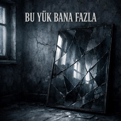Bu yük bana fazla cover art