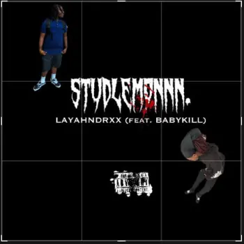 Studlemonnnn ft. LAYAHNDRXX & Bbykill cover art