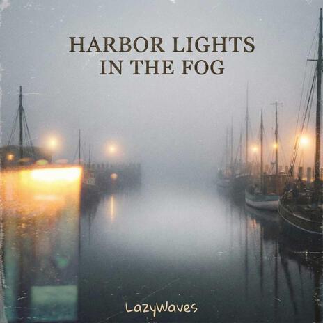 Harbor Lights in the Fog cover art