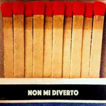 Non Mi Diverto cover art