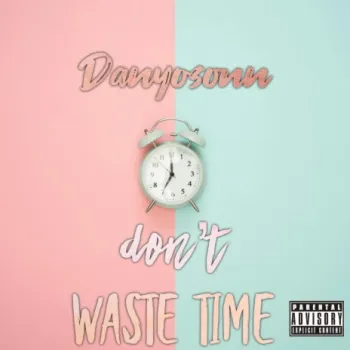 Don’t Waste time cover art