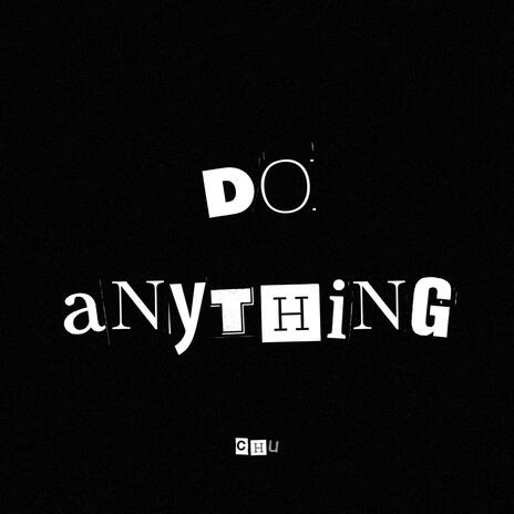 Do Anything ft. Chu cover art
