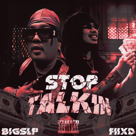 Stop Talkin ft. FIIXD