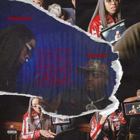 Can't Save Em ft. Duke Deuce