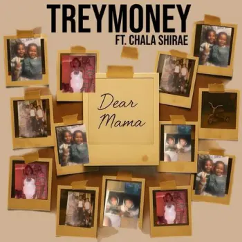 Dear Mama ft. Chala Shirae cover art