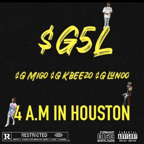 4 A.M IN HOUSTON ft. $G Migo & $G Lunoo cover art