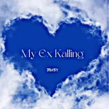 My Ex Kalling cover art