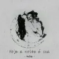 Hoje a Noite É Sua