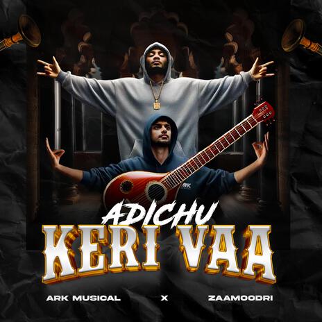 Adichu Keri Vaa ft. Zaamoodri cover art
